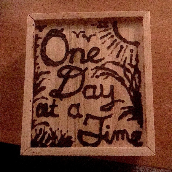 Handmade Solar Burned Art: One Day at a Time - Picture 1 of 5